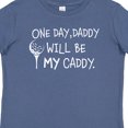 thumbnail image 4 of Inktastic One Day, Daddy Will Be My Caddy Kids Golfing Boys or Girls Baby T-Shirt, 4 of 5