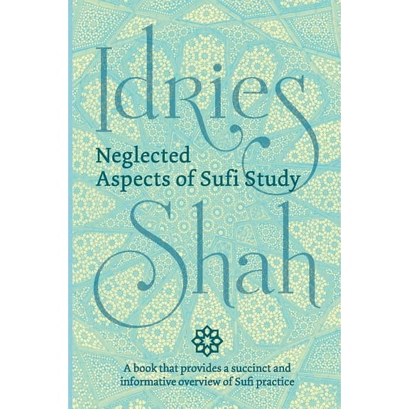 Neglected Aspects of Sufi Study (Pocket Edition) (Paperback)