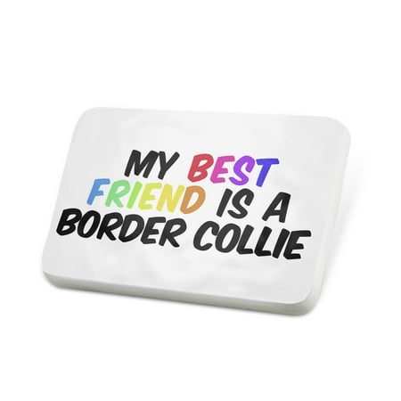 Scottish Border Collie - Porcelein Pin My best Friend a Border Collie Dog from Scotland, England, Wales Lapel Badge – NEONBLOND