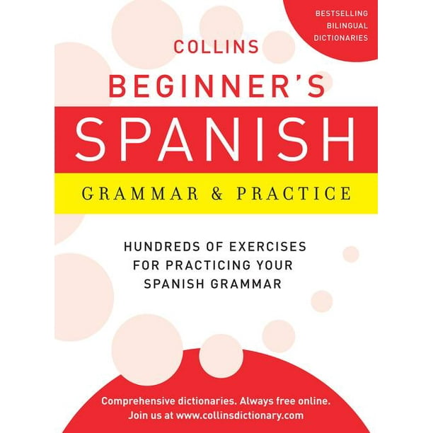 Collins Language Collins Beginner's Spanish Grammar & Practice