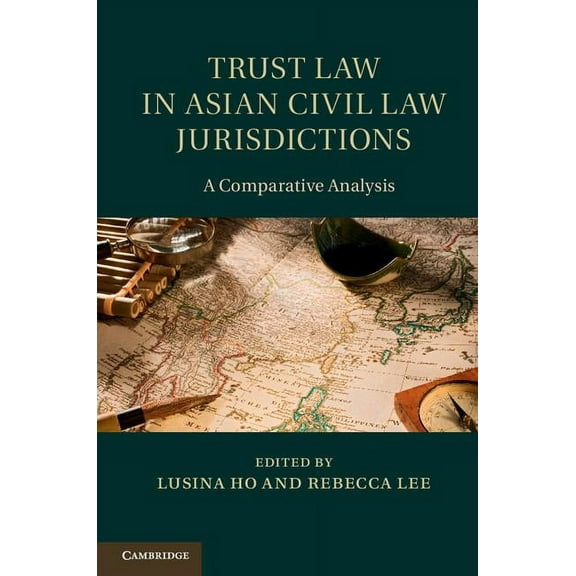 Trust Law in Asian Civil Law Jurisdictions, (Hardcover)