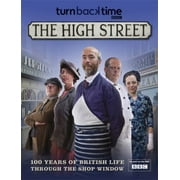 Turn Back Time - The High Street: 100 Years of British Life Through the Shop Window 1849164207 (Hardcover - Used)