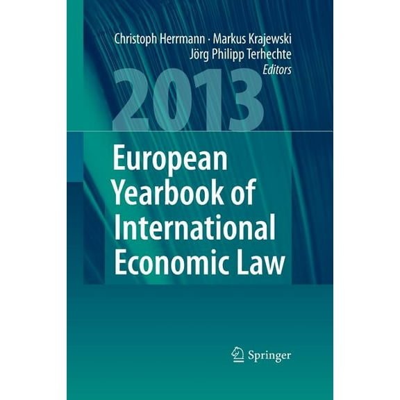 European Yearbook of International Economic Law 2013, (Paperback)