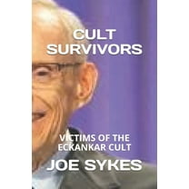 Cult Survivors: Victims of the Eckankar cult