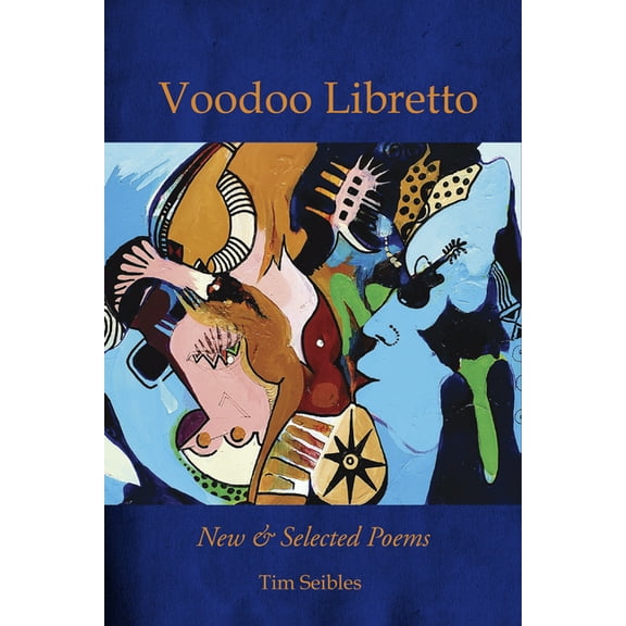 Voodoo Libretto: New & Selected Poems, (Paperback)