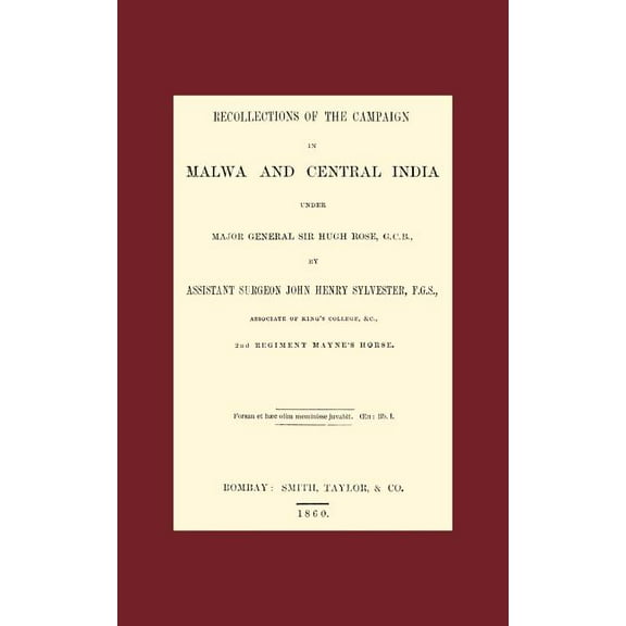 Recollections of the Campaign in Malwa and Central India Under Major General Sir Hugh Rose G.C.B. (Paperback)