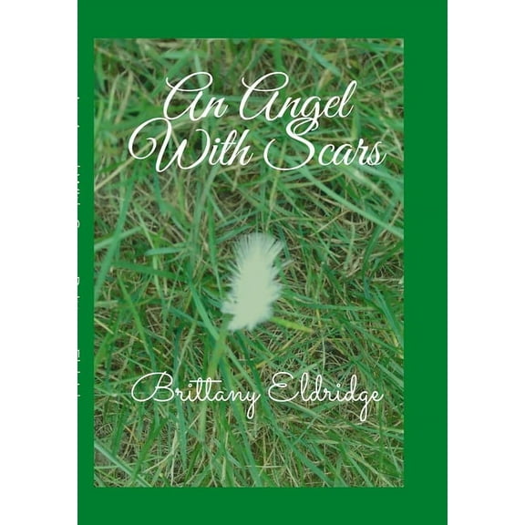 An Angel With Scars: A book of poetry, (Paperback)