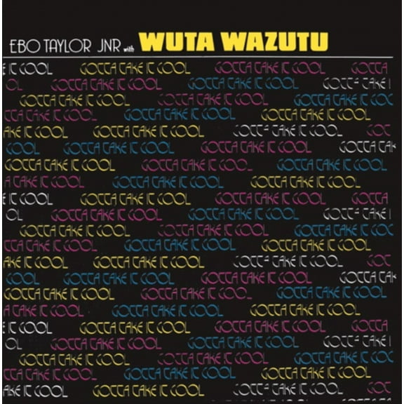 Ebo Taylor JR - Gotta Take It Cool - Music & Performance - CD