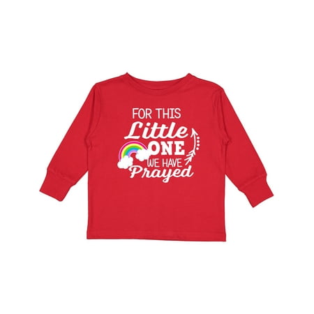 

Inktastic For This Little One We Have Prayed Boys or Girls Long Sleeve Toddler T-Shirt