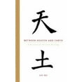 thumbnail image 1 of Pre-Owned Between Heaven and Earth: A History of Chinese Writing (Paperback) 1590300505 9781590300503, 1 of 1