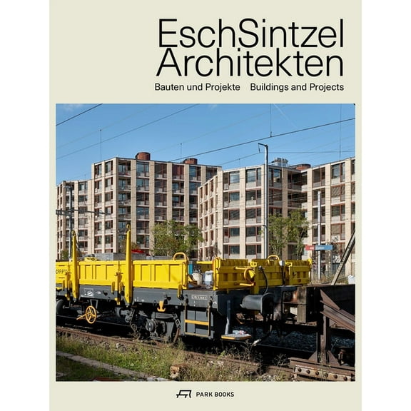 Esch Sintzel Architekten: Buildings and Projects, (Hardcover)