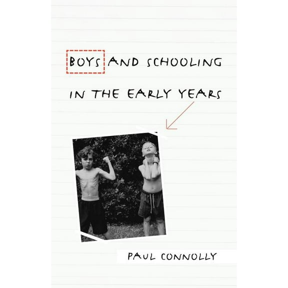 Boys and Schooling in the Early Years, (Paperback)