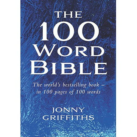 The 100 Word Bible: The world's best-selling book - in 100 pages fo 100 words -