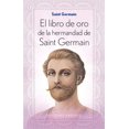 thumbnail image 1 of El Libro De Oro De La Hermandad De Saint Germain, 1 of 2
