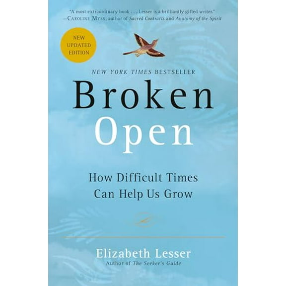 Pre-Owned Broken Open: How Difficult Times Can Help Us Grow (Paperback) 0375759913 9780375759918
