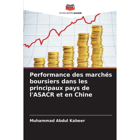 Performance des marchÃ©s boursiers dans les principaux pays de l'ASACR et en Chine, (Paperback)
