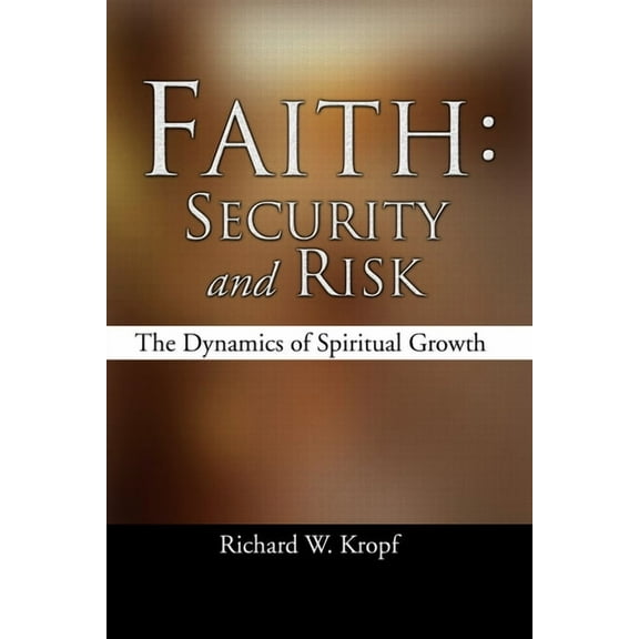 Faith: Security and Risk (Paperback)
