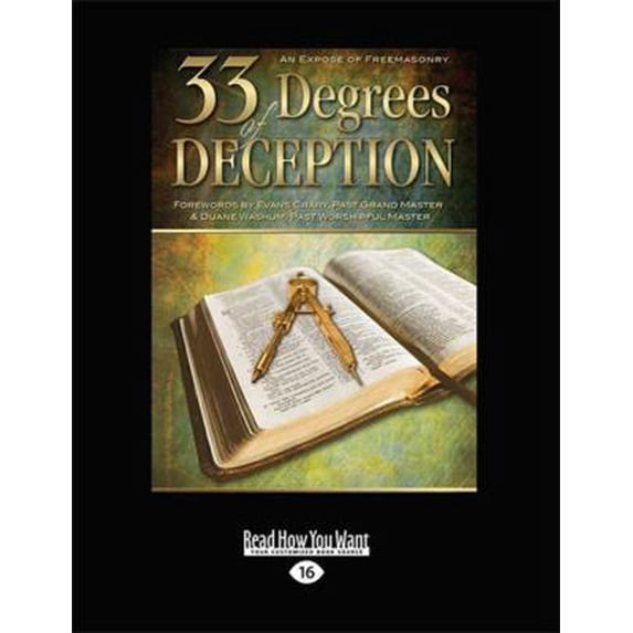 Pre-Owned 33 Degrees of Deception: An Expose of Freemasonry (Large Print 16pt) (Paperback) 145963179X 9781459631793