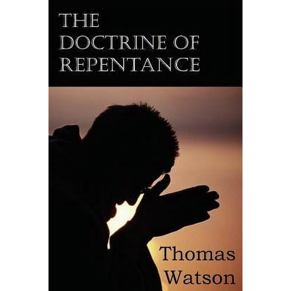The Doctrine of Repentance