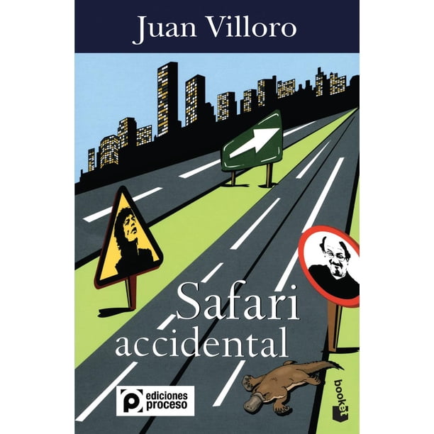 SAFARI ACCIDENTAL BOOKET MEXICO JUAN VILLORO