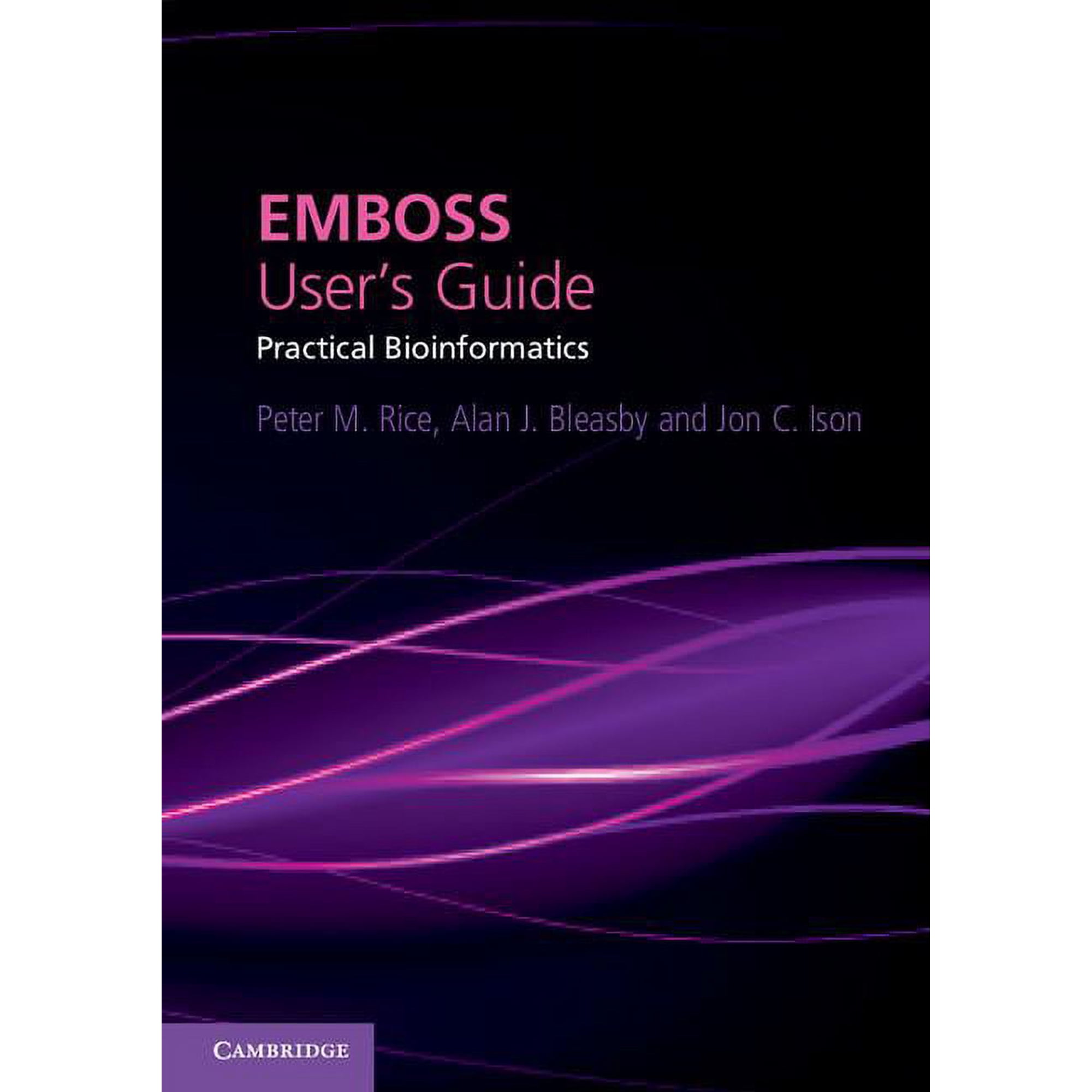 Emboss User s Guide: Practical Bioinformatics (Paperback)