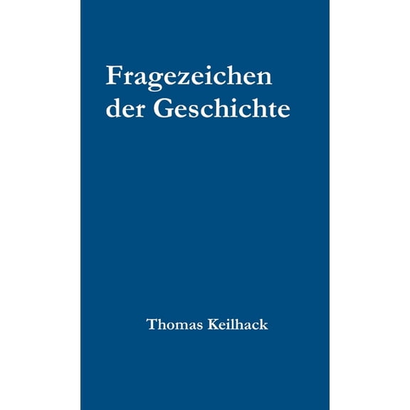 Fragezeichen der Geschichte, (Paperback)