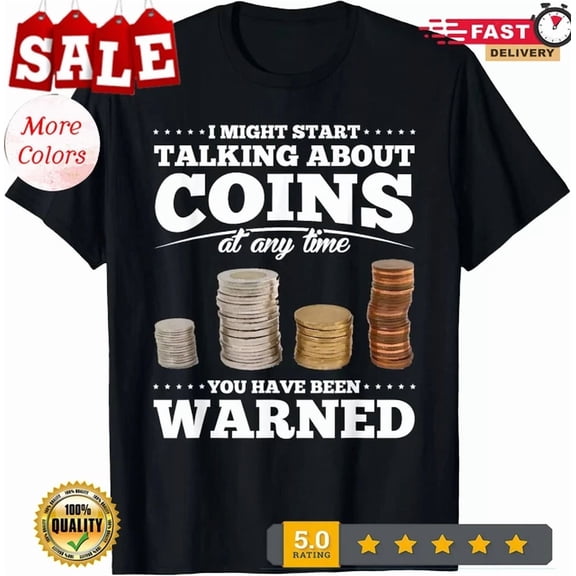 Hot Trending Tee With Coin Collecting Gift Coin Collector Tee Gift Unisex T-Shirt
