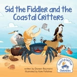 Coastal Critter Chronicles Sid the Fiddler… product image