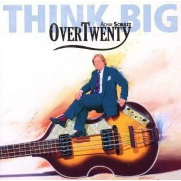 Achim Schultz - Think Big - Music & Performance - CD