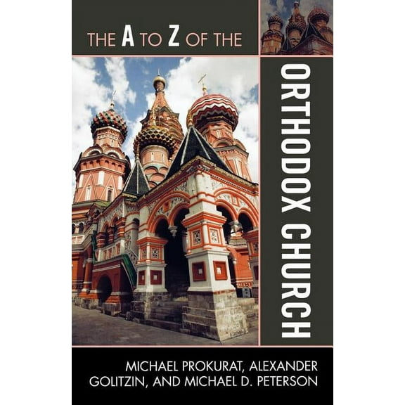 A to Z Guides The A to Z of the Orthodox Church, Book 175, (Paperback)