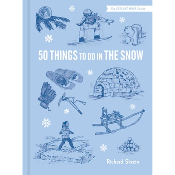 Pre-Owned 50 Things to Do in the Snow (Hardcover) 1797231103 9781797231105