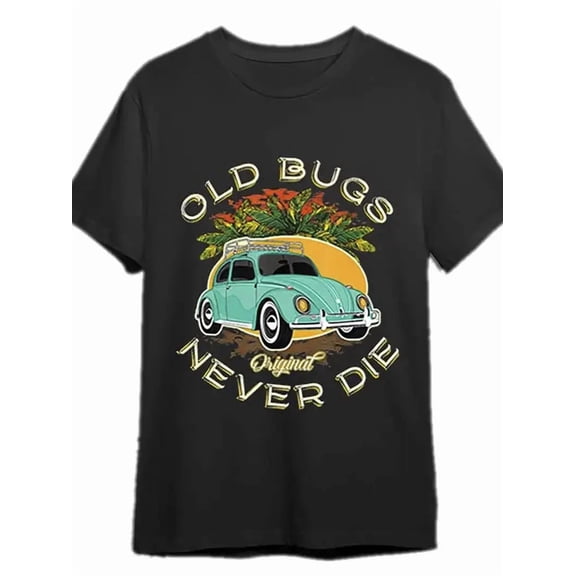 Old Bug Never Dies Vintage Car Retro Automotive Humor Unisex T-Shirt up to size 5XL