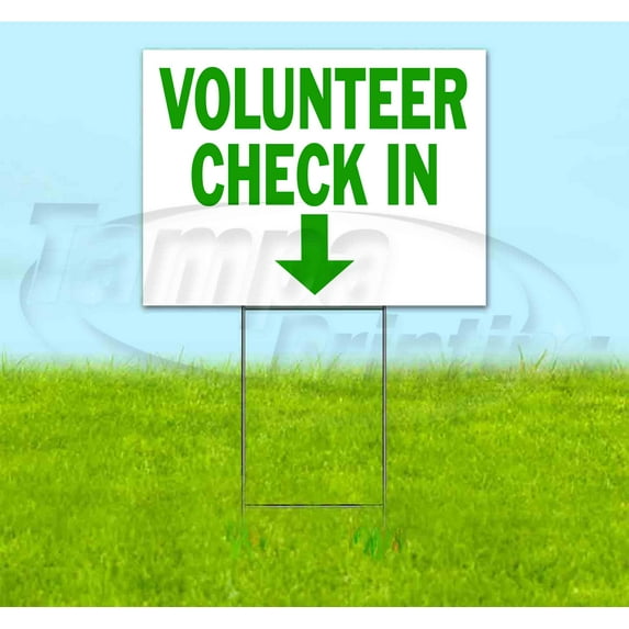 Volunteer Check In Down (18" x 24") Yard Sign, Includes Metal Step Stake