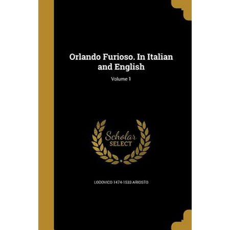 Orlando Furioso. in Italian and English; Volume 1 (Best Paintball In Orlando)