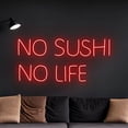 thumbnail image 3 of Handmadetneonsign No Sushi No Life Neon Sign, Sushi Led Sign, Japanese Food Led Light, Custom Name Neon Light, Restaurant Neon Sign, Wall Décor, 3 of 5