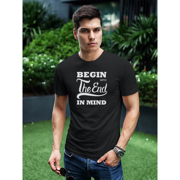 Begin With The End Tee Men's -Image by Shutterstock