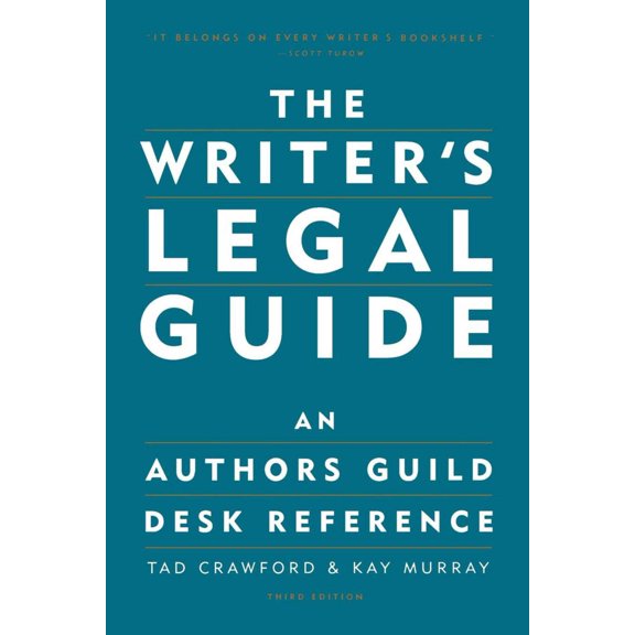 The Writer's Legal Guide : An Authors Guild Desk Reference (Paperback)