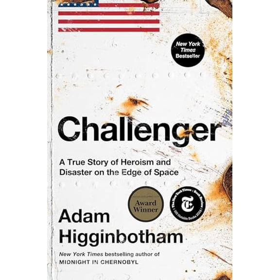 Pre-Owned Challenger: A True Story of Heroism and Disaster on the Edge of Space, 9781982176617, 198217661X, Hardcover,