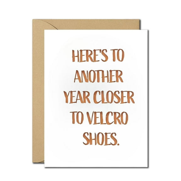 Funny Velcro Shoes Birthday Card – Hilarious Aging Joke Greeting Card for Men, Women, Friends – Sarcastic Milestone Birthday Card with Envelope Included