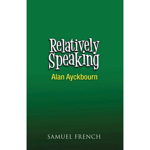 Relatively Speaking, (Paperback)