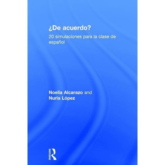 'De Acuerdo' 20 Simulaciones Para La Clase de Español, (Hardcover)