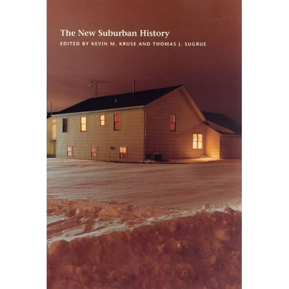 Historical Studies of Urban America The New Suburban History, (Paperback)