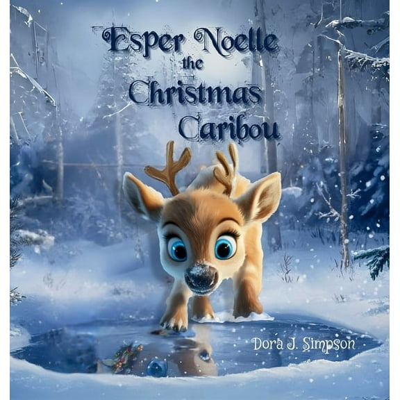 Esper Noelle the Christmas Caribou, (Hardcover)