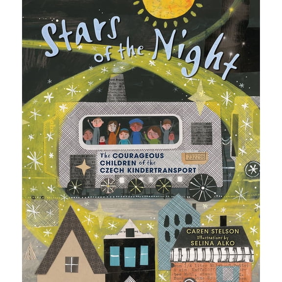 Stars of the Night: The Courageous Children of the Czech Kindertransport, (Hardcover)