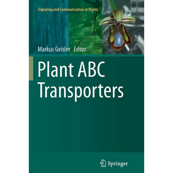 Plant Abc Transporters Softcover reprint of the original 1st ed. 2014