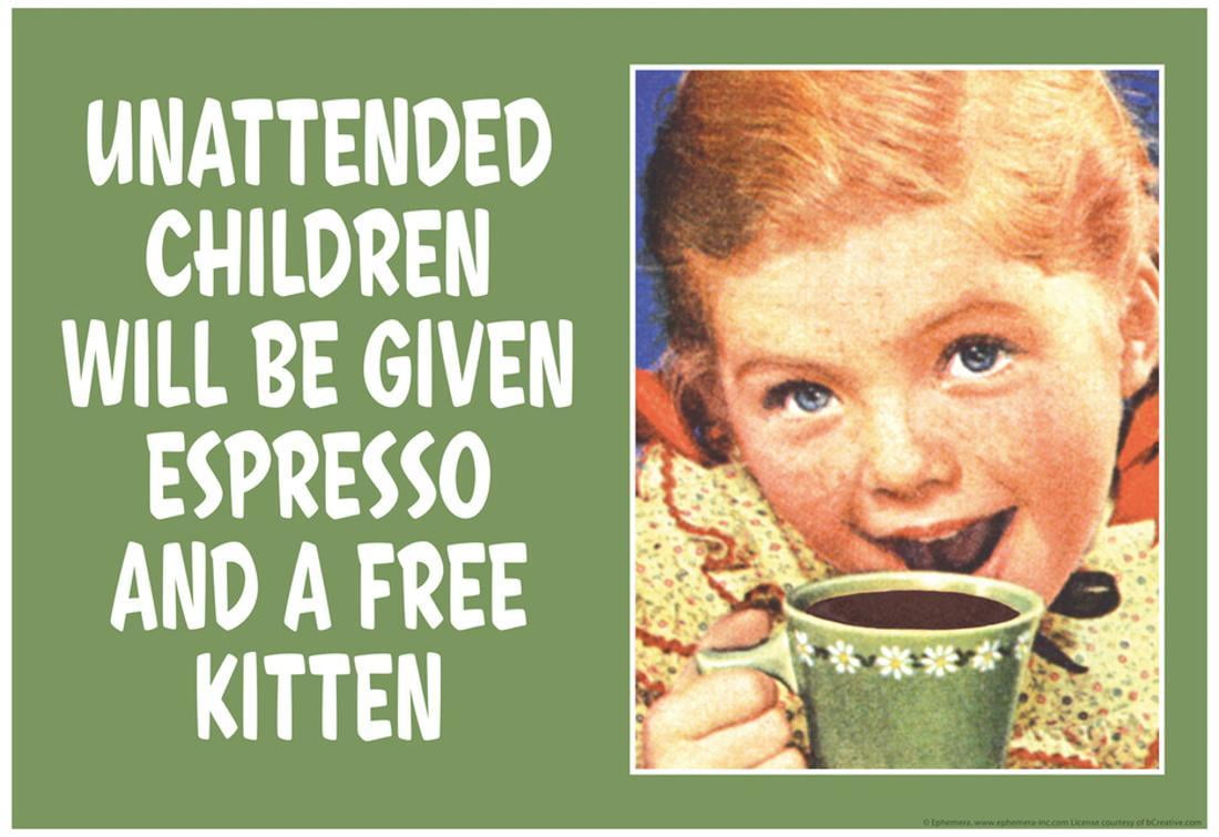 Unattended Children Will Be Given An Espresso And A Free Puppy, Funny Pool Sign