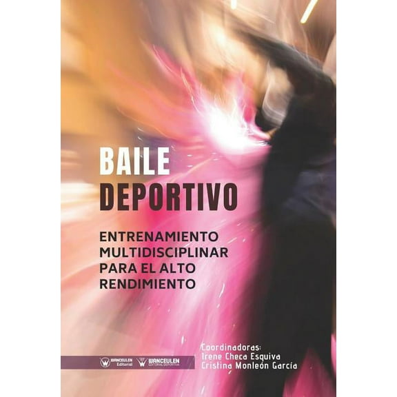 Baile Deportivo : Entrenamiento Multidisciplinar para el Alto Rendimiento (Paperback)