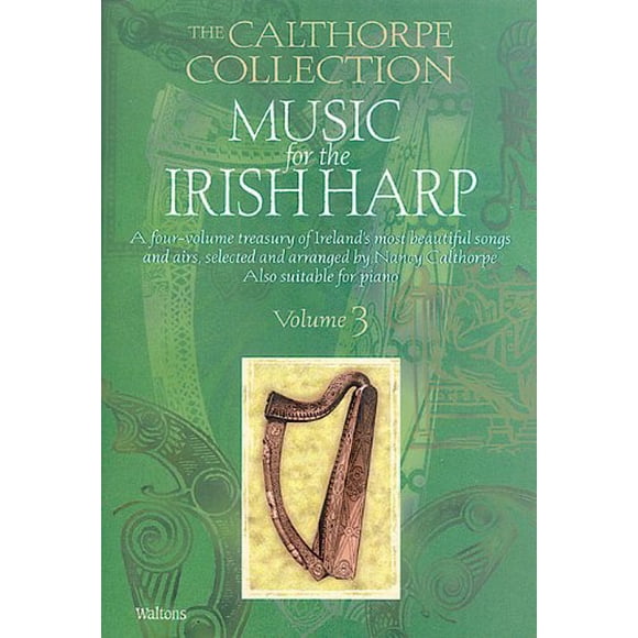 Music for the Irish Harp - Volume 3: The Calthorpe Collection