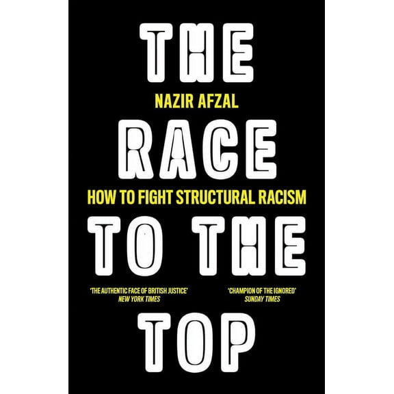 The Race to the Top: Structural Racism and How to Fight It, (Paperback)