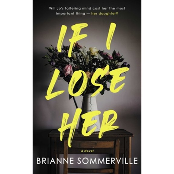 Pre-Owned If I Lose Her (Paperback) 1990253695 9781990253690
